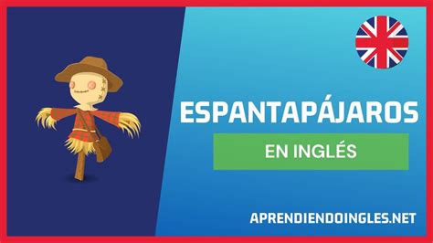 como se dice espantapájaros en inglés|espantapájaros en ingles.